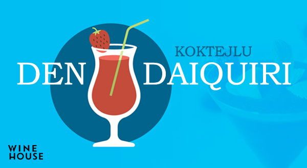 Oslavte Den Daiquiri s naším rumem! Oslavte léto s koktejlem Daiquiri! 
